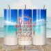 Full wrap view of tumbler with lid and straw featuring the "Drink in My Hand, Toes in the Sand" quote with palm trees and sand.